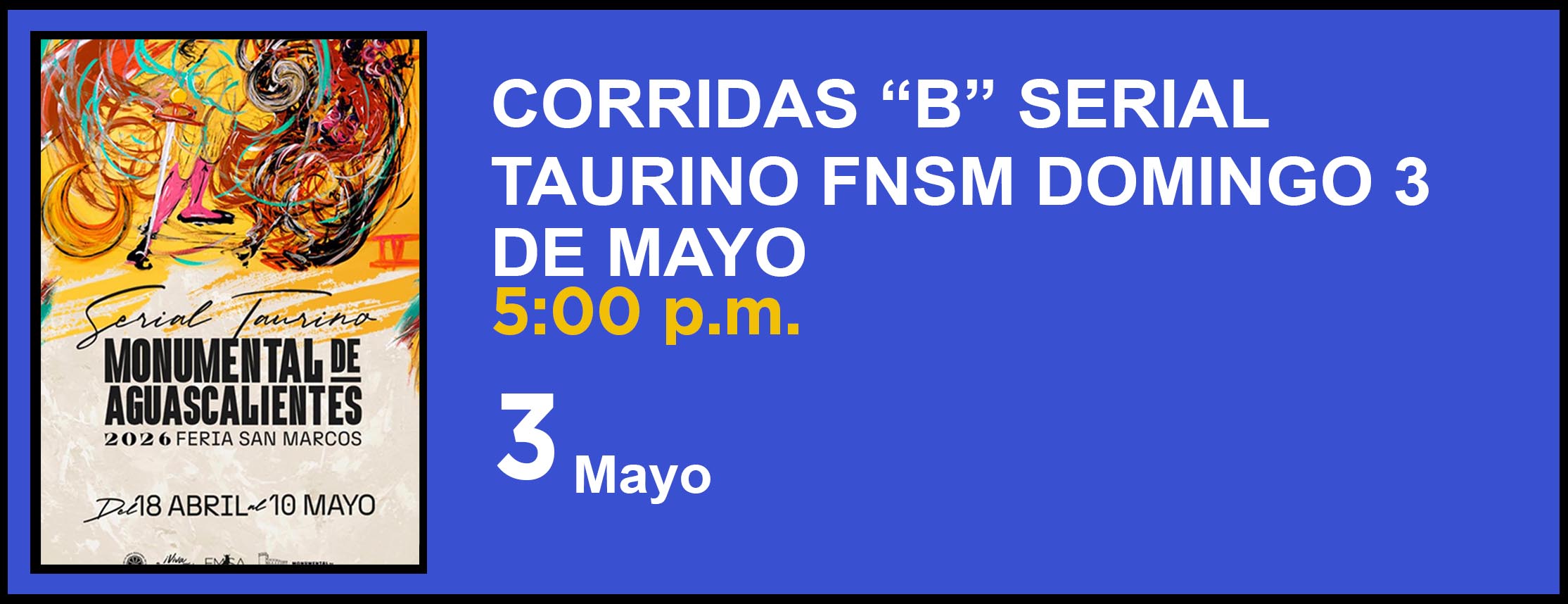 CORRIDAS “B” SERIAL TAURINO FNSM DOMINGO 3 DE MAYO
