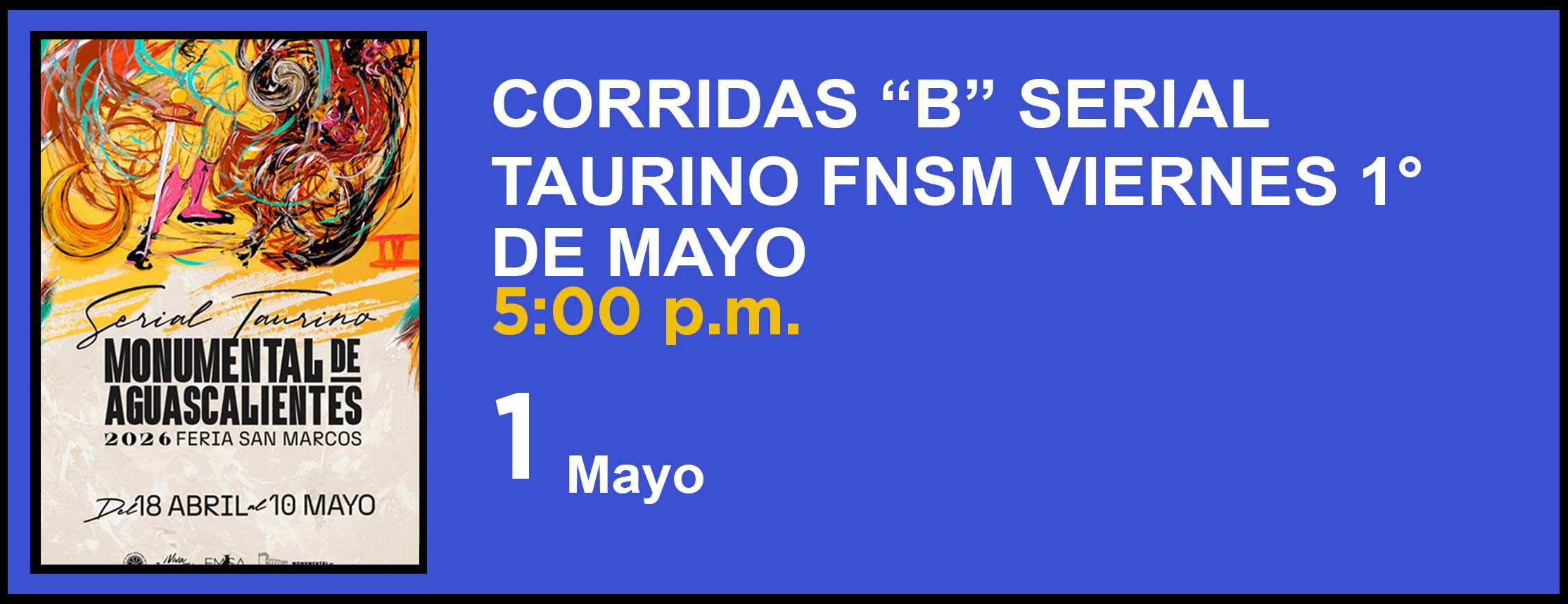 CORRIDAS “B” SERIAL TAURINO FNSM VIERNES 1 DE MAYO