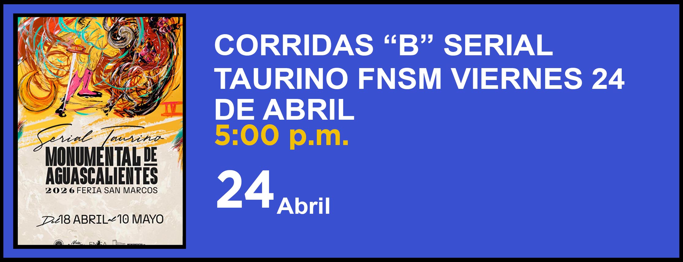 CORRIDAS “B” SERIAL TAURINO FNSM VIERNES 24 DE ABRIL