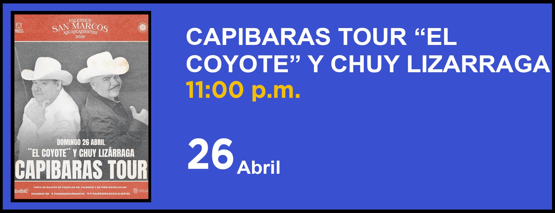 CAPIBARAS TOUR “EL COYOTE” Y CHUY LIZARRAGA