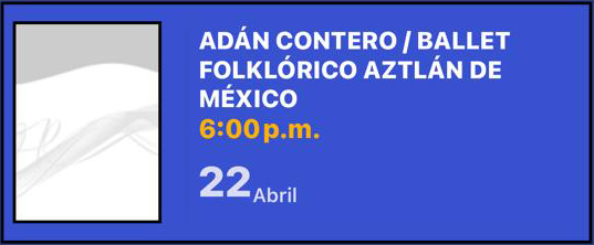 ADÁN CONTERO / ALLET FOLKLÓRICO AZTLÁN DE MÉXICO