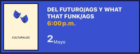 DEL FUTURO/ AGS Y WHAT THE FUNK AGS