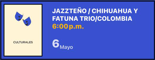 JAZZTEÑO/ CHIHUAHUA Y FATUNA TRIO/ COLOMBIA